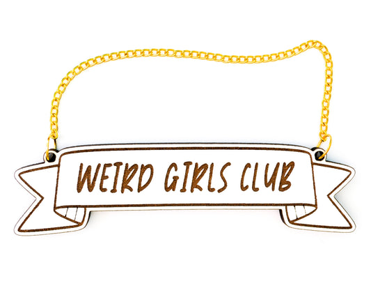 Weird Girls Club Banner - Desk Decor